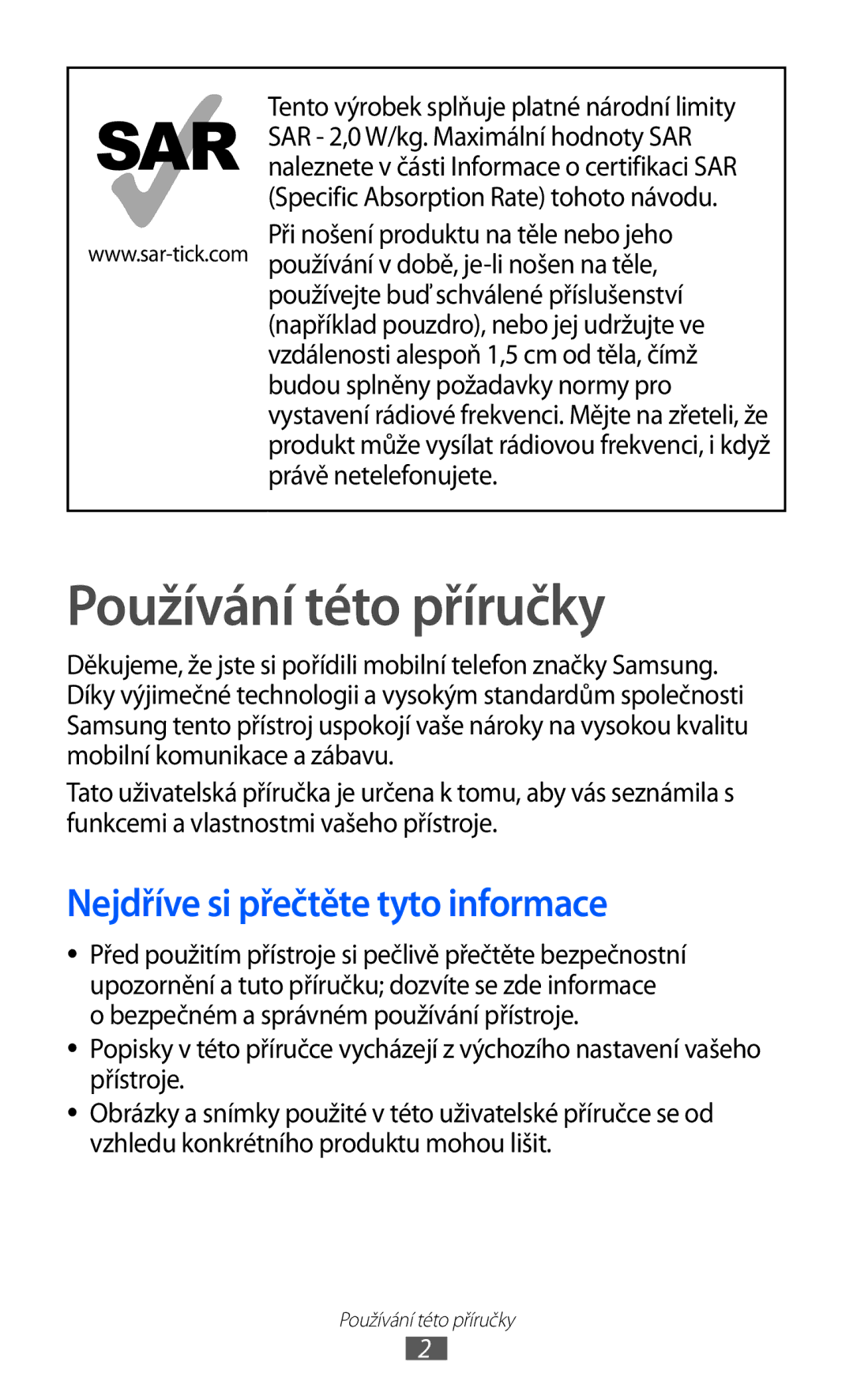 Samsung GT-I8530BAAVDC, GT-I8530BAAVVT, GT-I8530RWAVDC manual Používání této příručky, Nejdříve si přečtěte tyto informace 