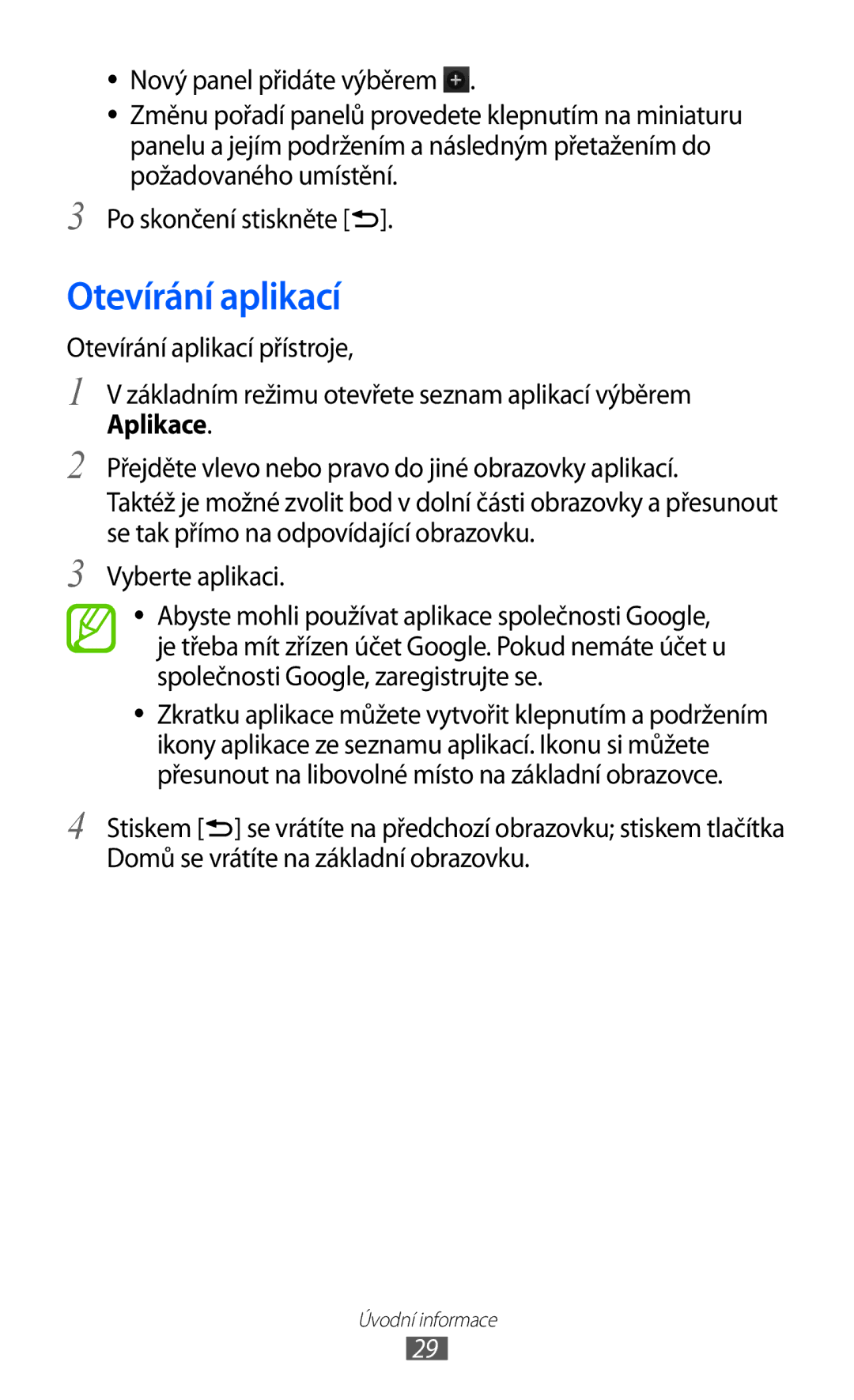 Samsung GT-I8530BAAORX, GT-I8530BAAVVT, GT-I8530RWAVDC, GT-I8530BAAVDC, GT-I8530BAAXEZ manual Otevírání aplikací 