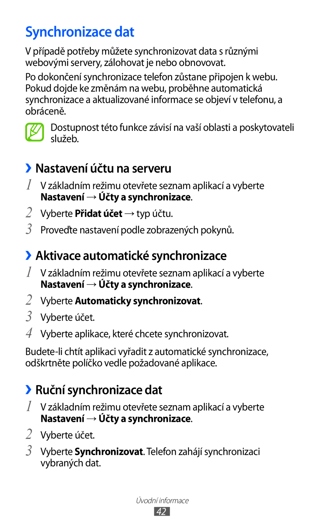 Samsung GT-I8530BAAVDC manual Synchronizace dat, ››Nastavení účtu na serveru, ››Aktivace automatické synchronizace 