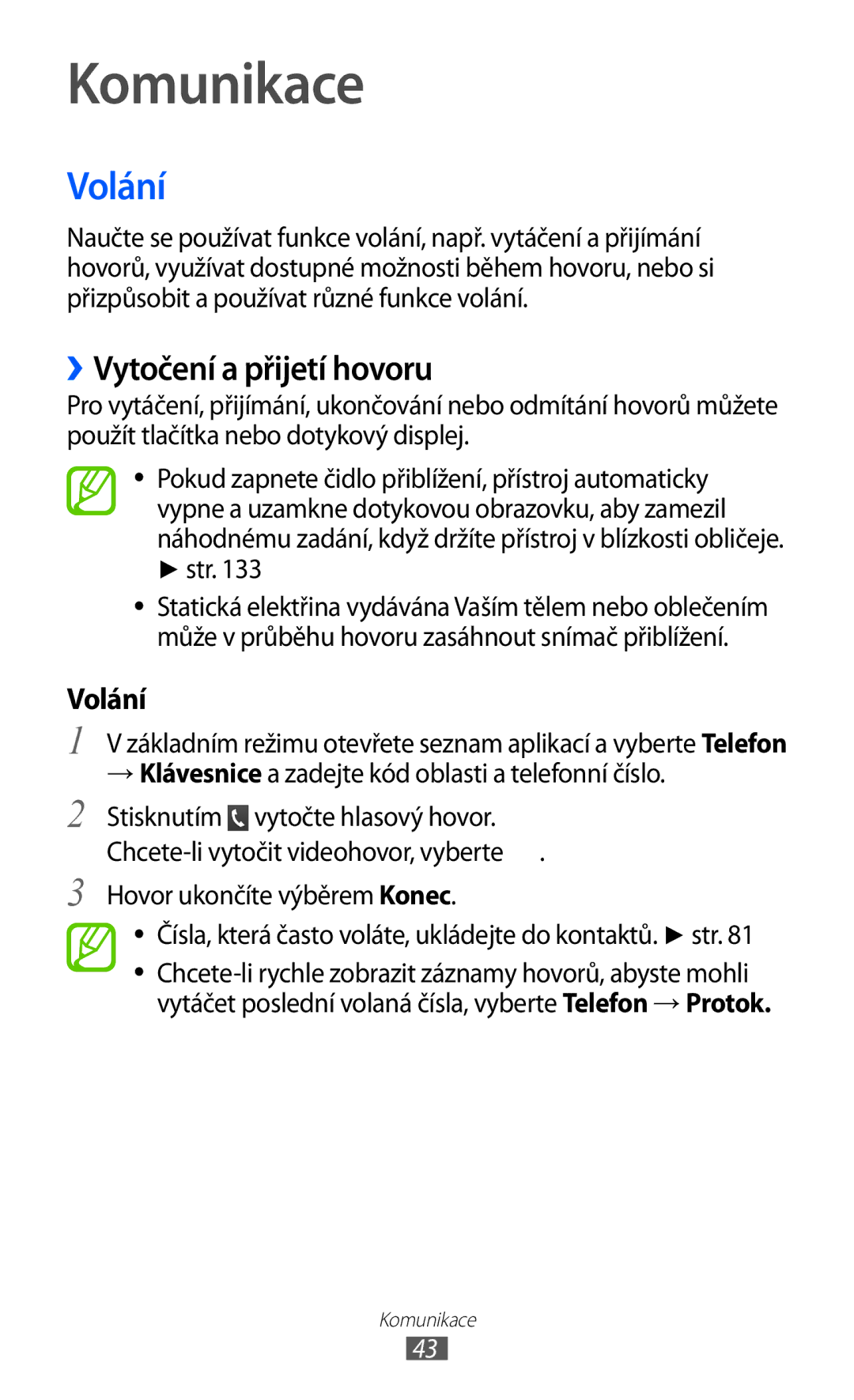 Samsung GT-I8530BAAXEZ, GT-I8530BAAVVT, GT-I8530RWAVDC, GT-I8530BAAVDC Komunikace, Volání, ››Vytočení a přijetí hovoru, Str 