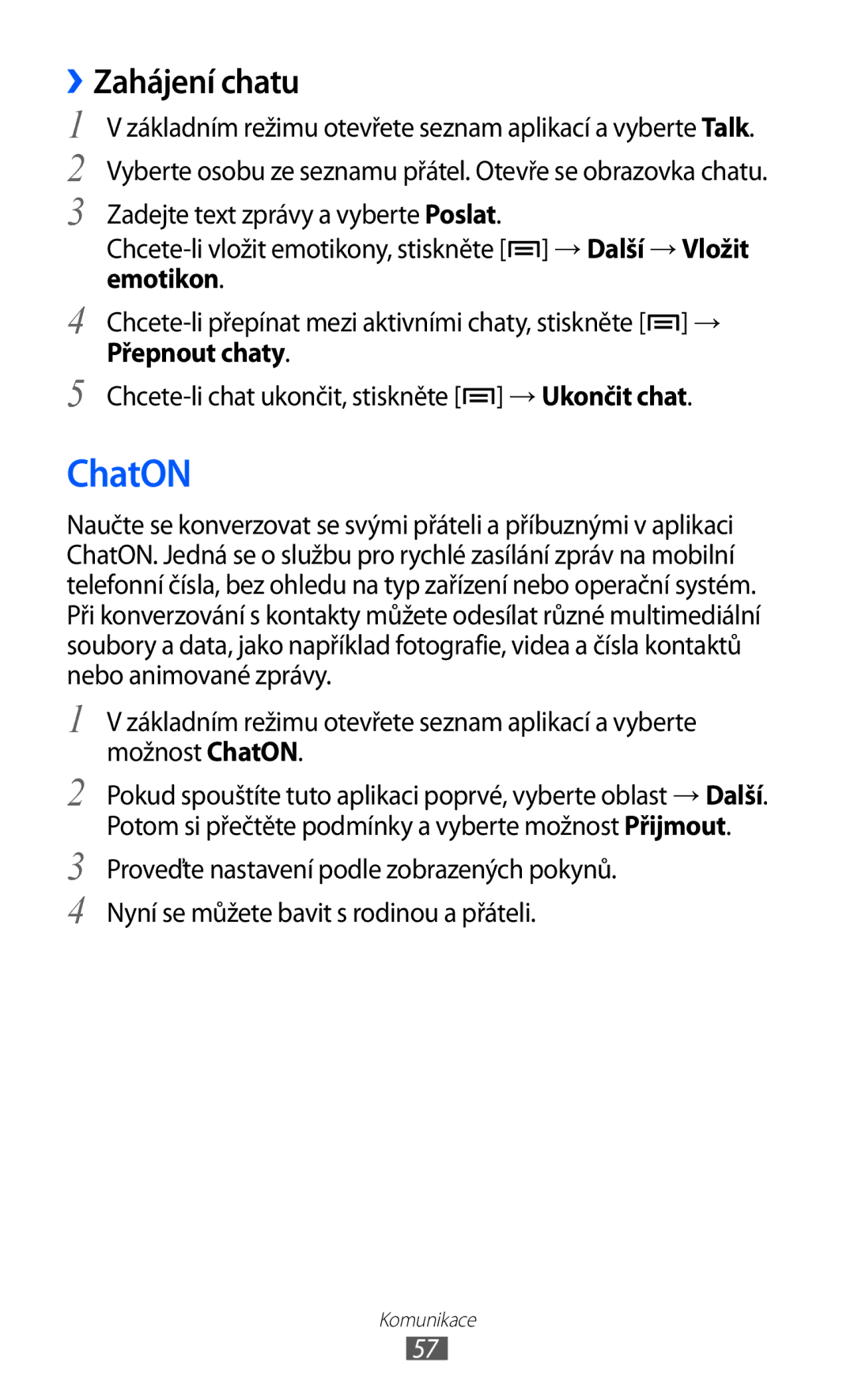 Samsung GT-I8530BAAVDC, GT-I8530BAAVVT, GT-I8530RWAVDC, GT-I8530BAAXEZ, GT-I8530BAAORX manual ChatON, ››Zahájení chatu 