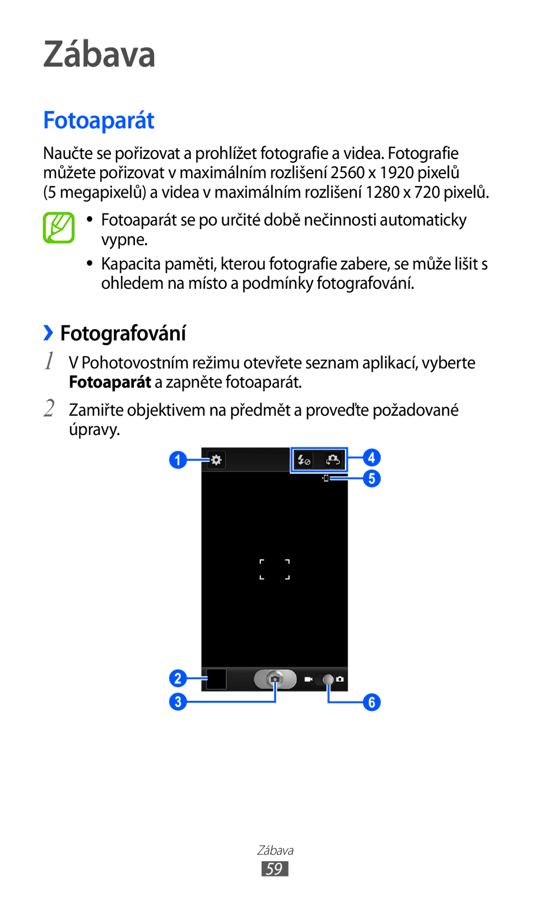 Samsung GT-I8530BAAORX, GT-I8530BAAVVT, GT-I8530RWAVDC, GT-I8530BAAVDC, GT-I8530BAAXEZ Zábava, Fotoaparát, ››Fotografování 