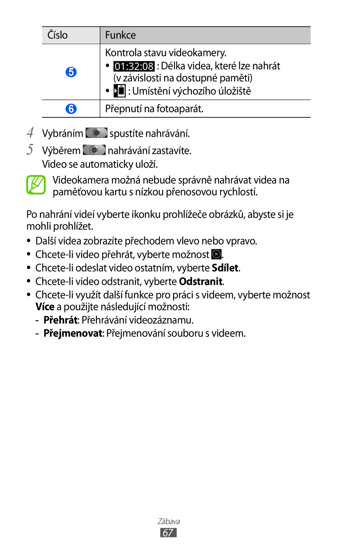 Samsung GT-I8530BAAVDC manual Kontrola stavu videokamery, Délka videa, které lze nahrát, Závislosti na dostupné paměti 