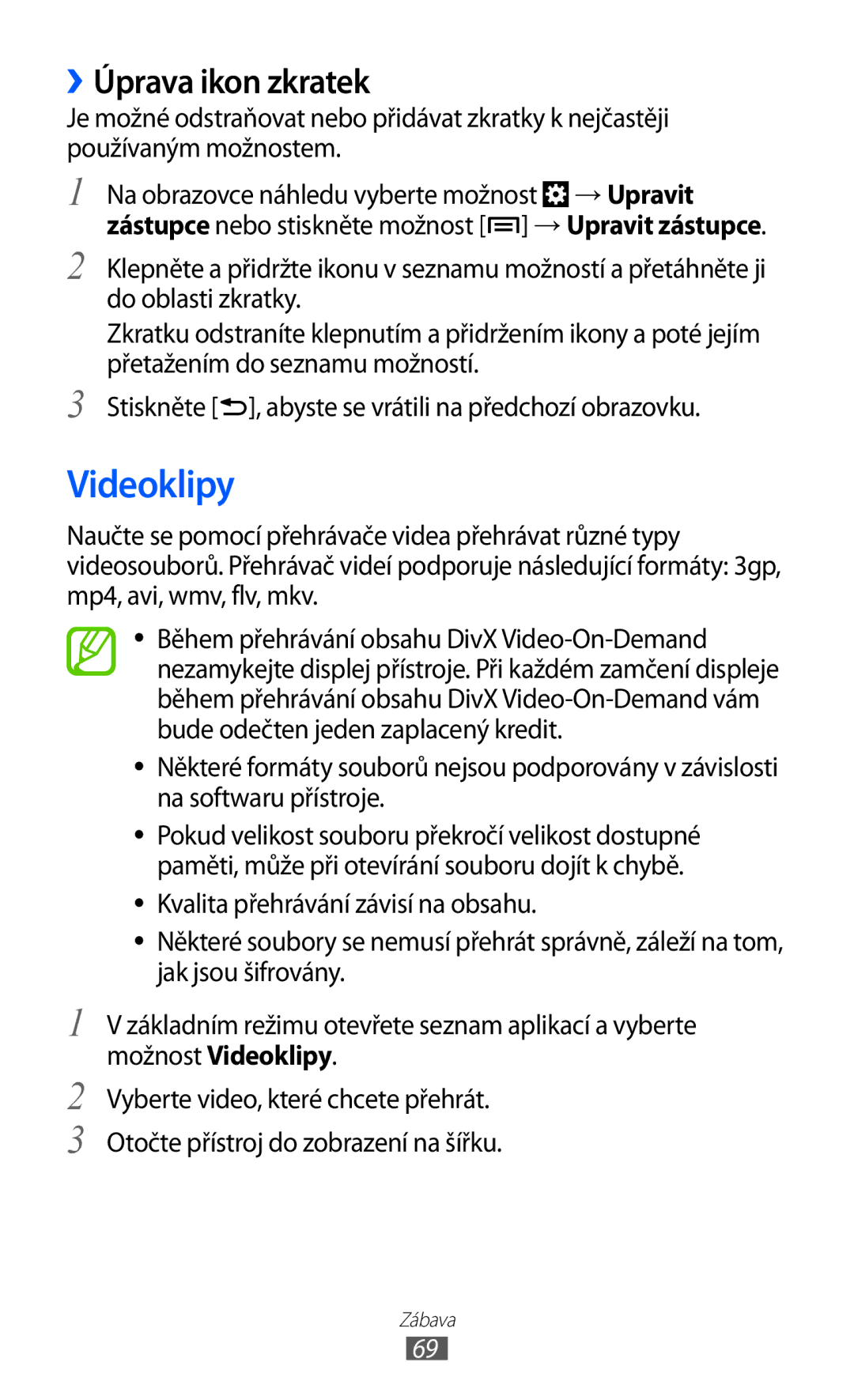 Samsung GT-I8530BAAORX, GT-I8530BAAVVT, GT-I8530RWAVDC, GT-I8530BAAVDC, GT-I8530BAAXEZ manual Videoklipy, ››Úprava ikon zkratek 