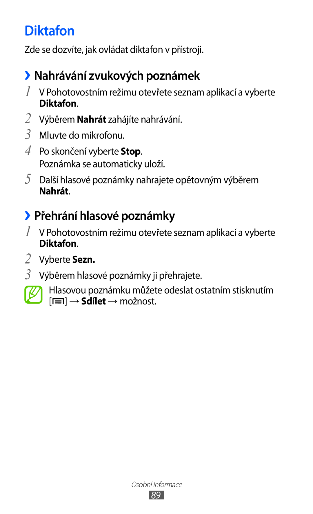 Samsung GT-I8530BAAORX, GT-I8530BAAVVT manual Diktafon, ››Nahrávání zvukových poznámek, ››Přehrání hlasové poznámky, Nahrát 