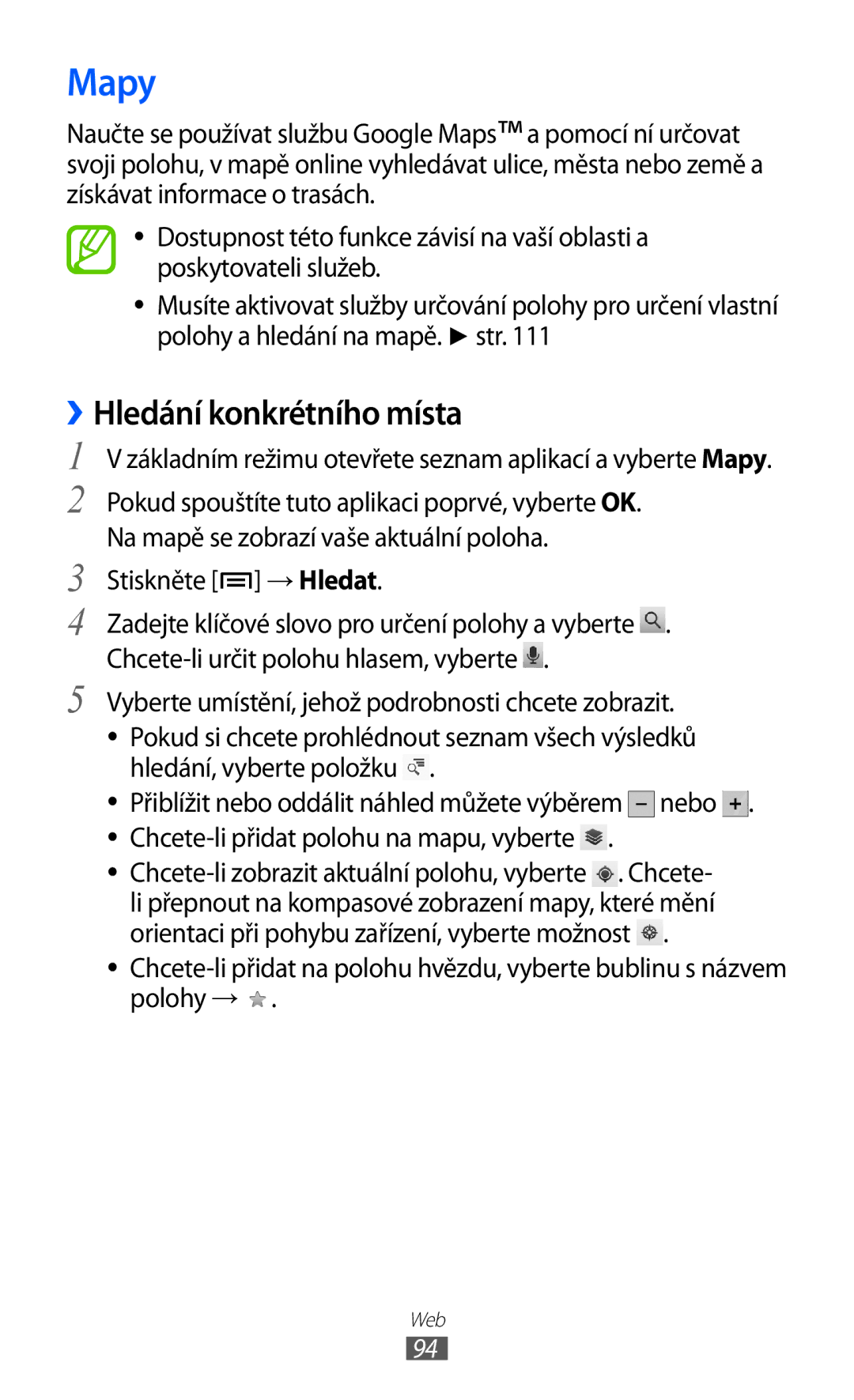Samsung GT-I8530BAAORX manual ››Hledání konkrétního místa, Základním režimu otevřete seznam aplikací a vyberte Mapy 