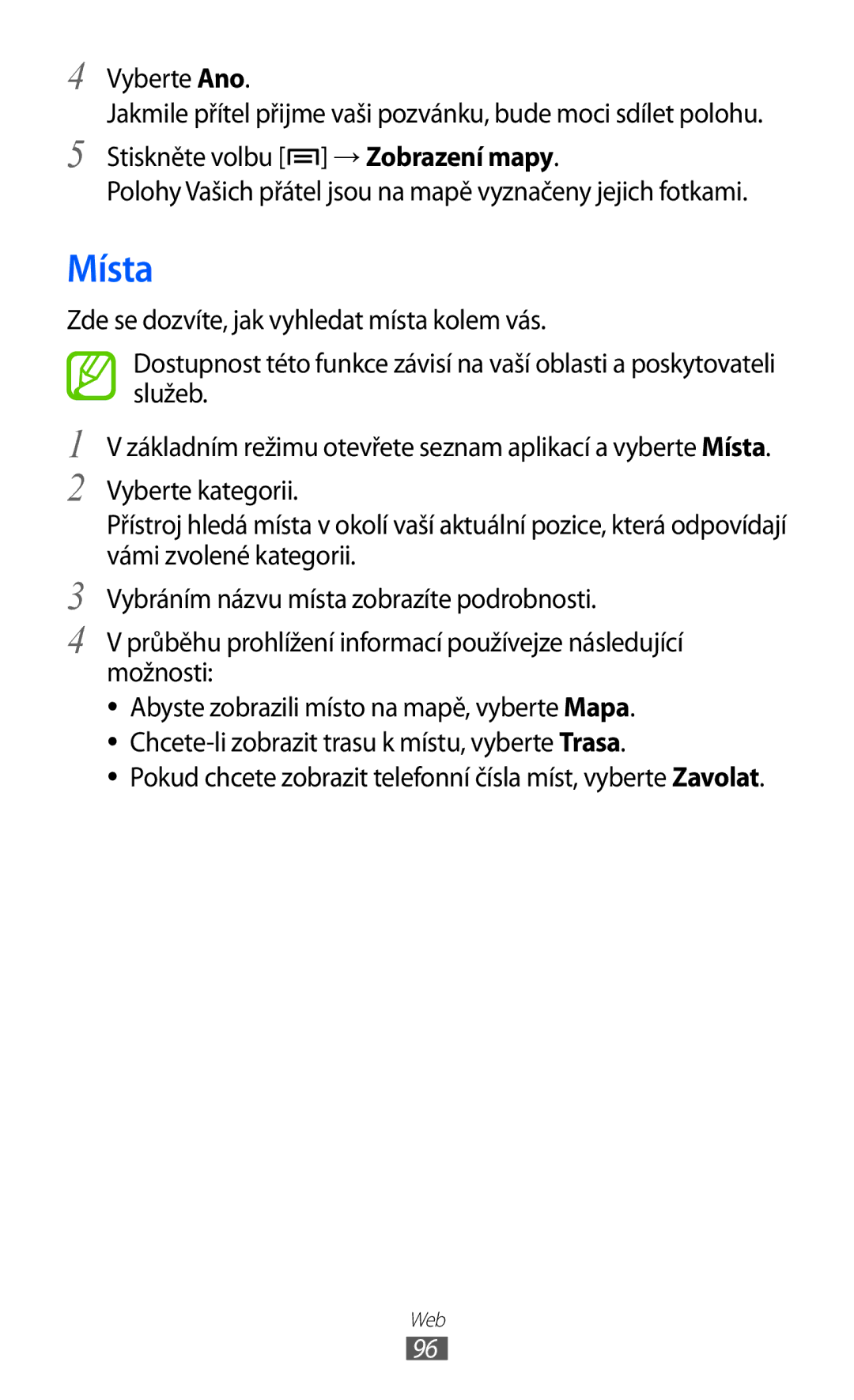 Samsung GT-I8530RWAVDC, GT-I8530BAAVVT, GT-I8530BAAVDC Místa, Pokud chcete zobrazit telefonní čísla míst, vyberte Zavolat 