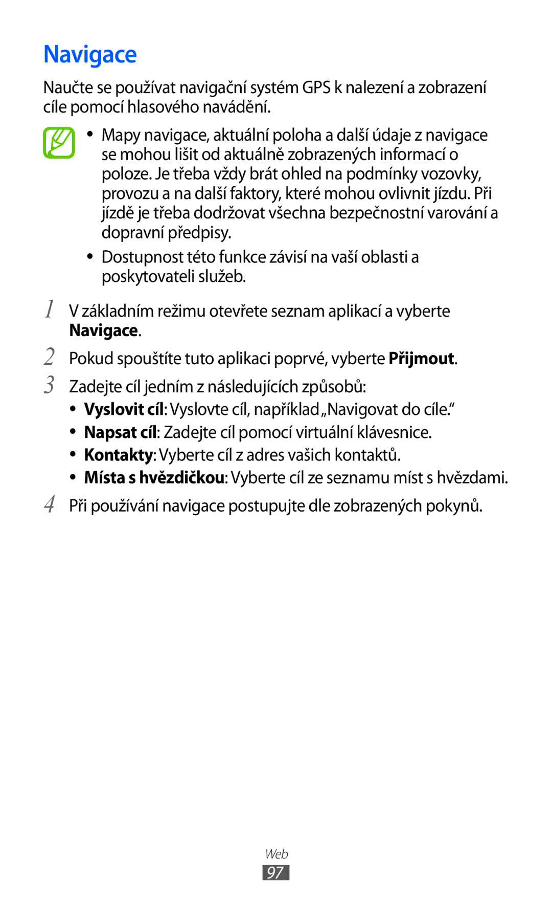 Samsung GT-I8530BAAVDC, GT-I8530BAAVVT, GT-I8530RWAVDC, GT-I8530BAAXEZ, GT-I8530BAAORX manual Navigace 