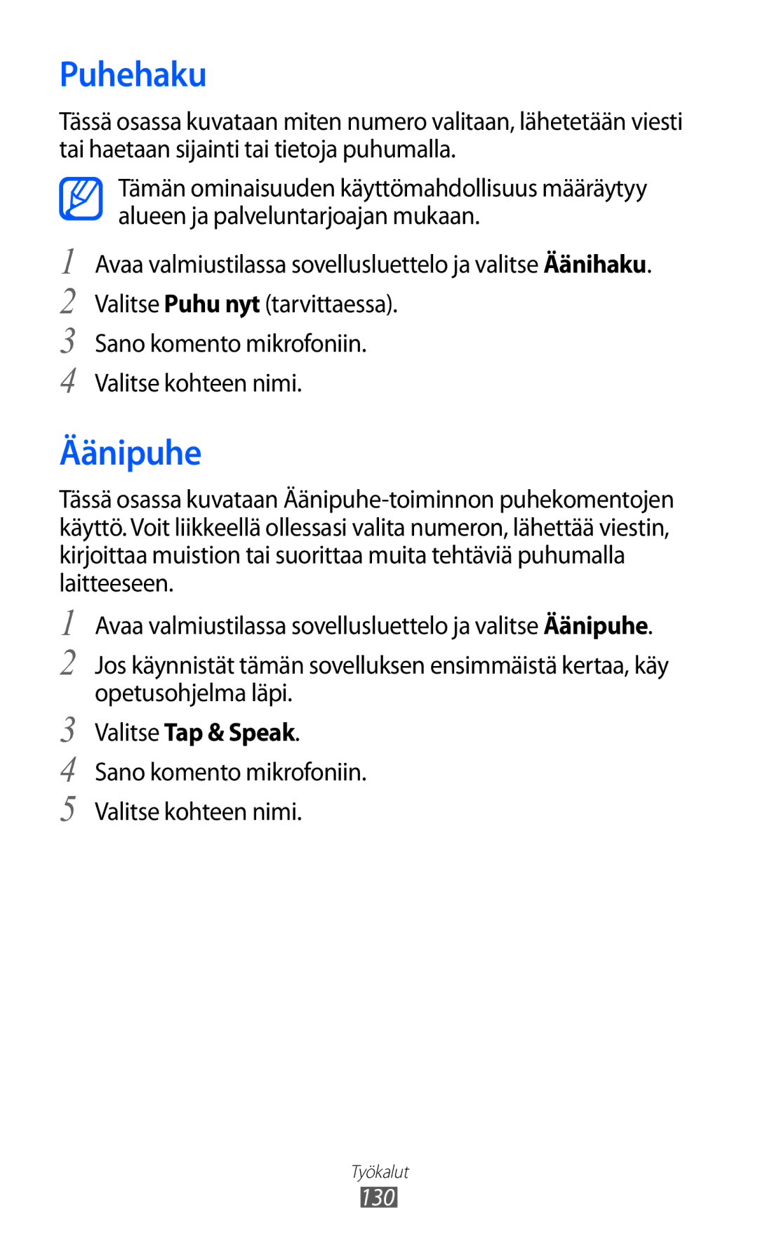 Samsung GT-I8530RWANEE, GT-I8530BAANEE manual Puhehaku, Äänipuhe, Sano komento mikrofoniin Valitse kohteen nimi, 130 
