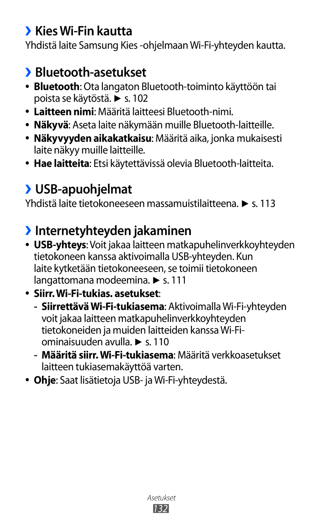 Samsung GT-I8530RWANEE manual ››Kies Wi-Fin kautta, ››Bluetooth-asetukset, ››USB-apuohjelmat, ››Internetyhteyden jakaminen 