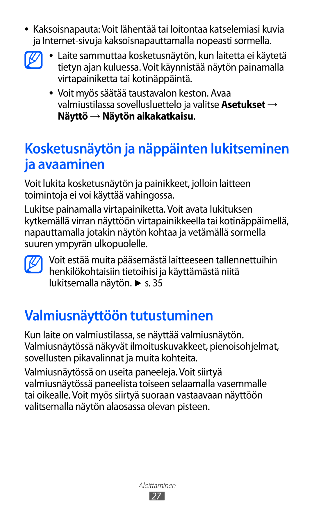 Samsung GT-I8530BAANEE manual Kosketusnäytön ja näppäinten lukitseminen ja avaaminen, Valmiusnäyttöön tutustuminen 