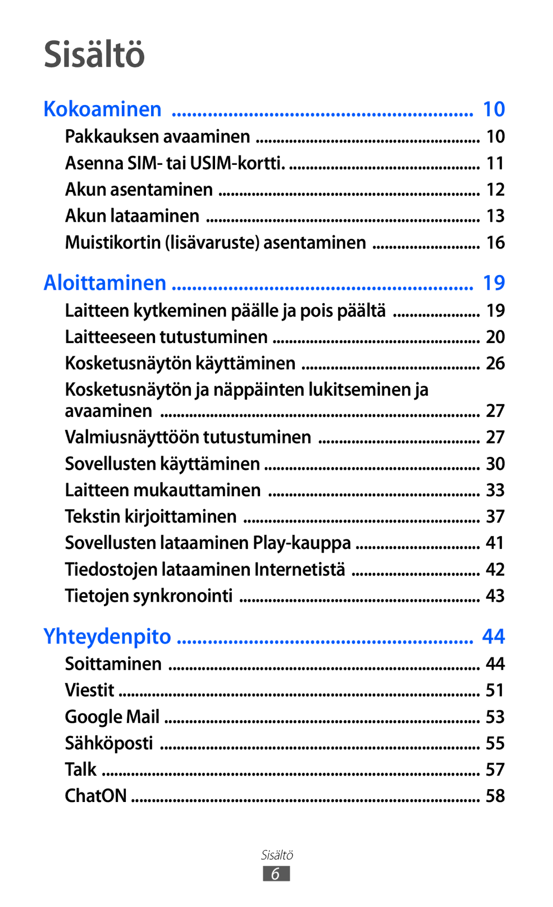 Samsung GT-I8530RWANEE, GT-I8530BAANEE manual Sisältö, Kosketusnäytön ja näppäinten lukitseminen ja 