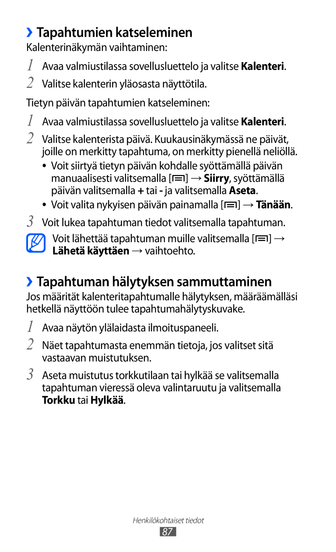 Samsung GT-I8530BAANEE, GT-I8530RWANEE manual ››Tapahtumien katseleminen, ››Tapahtuman hälytyksen sammuttaminen 