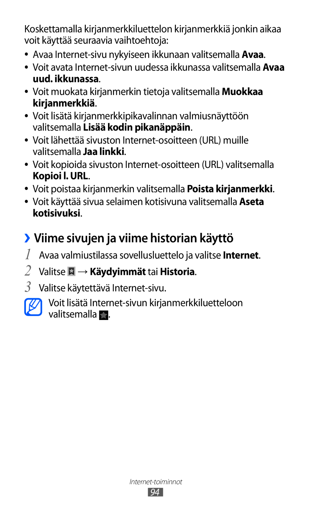 Samsung GT-I8530RWANEE, GT-I8530BAANEE manual ››Viime sivujen ja viime historian käyttö, Valitse → Käydyimmät tai Historia 