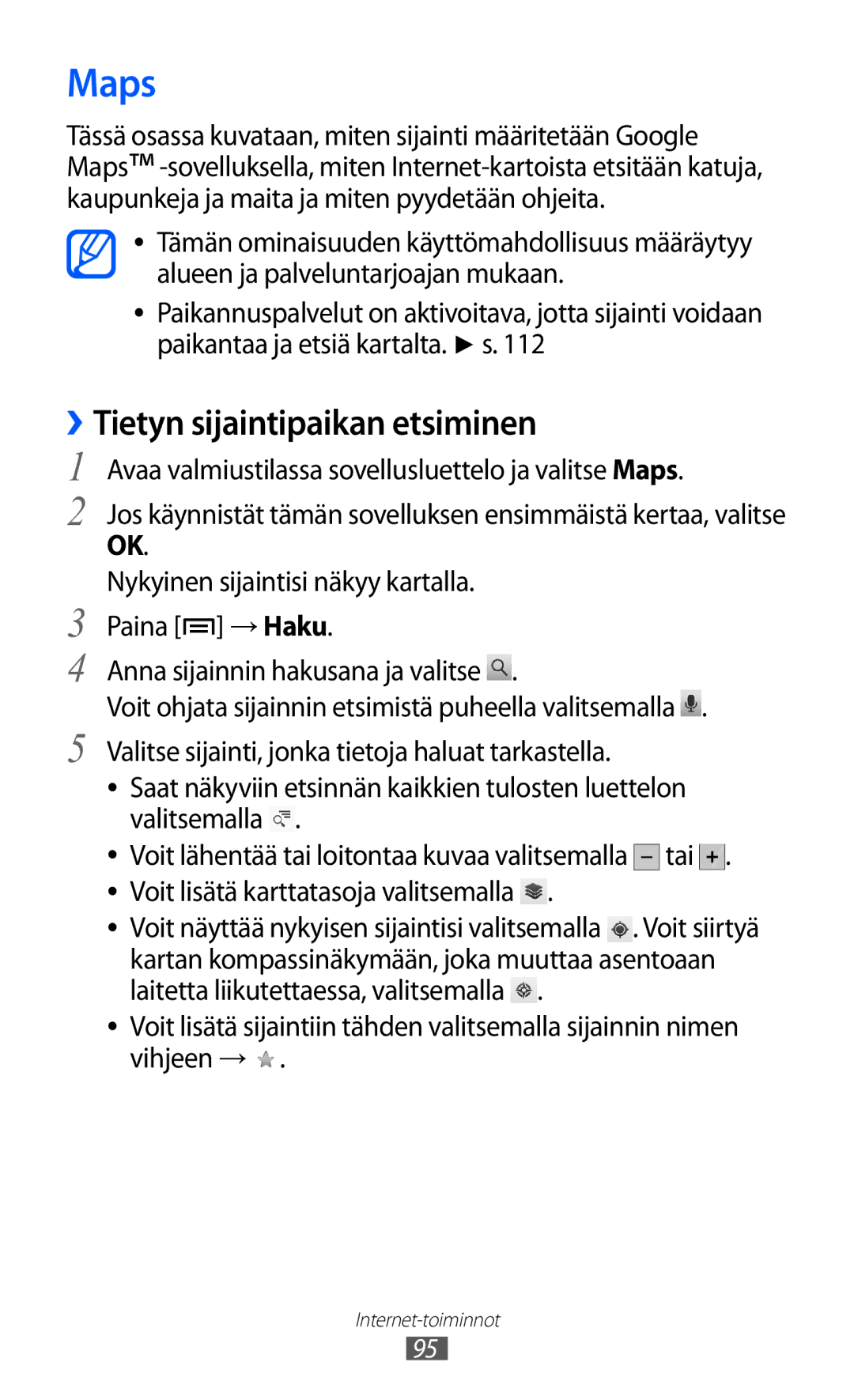 Samsung GT-I8530BAANEE manual ››Tietyn sijaintipaikan etsiminen, Avaa valmiustilassa sovellusluettelo ja valitse Maps 