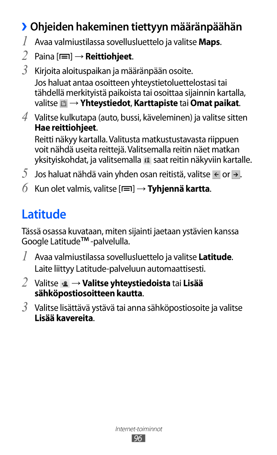 Samsung GT-I8530RWANEE Latitude, Paina → Reittiohjeet, → Valitse yhteystiedoista tai Lisää, Sähköpostiosoitteen kautta 