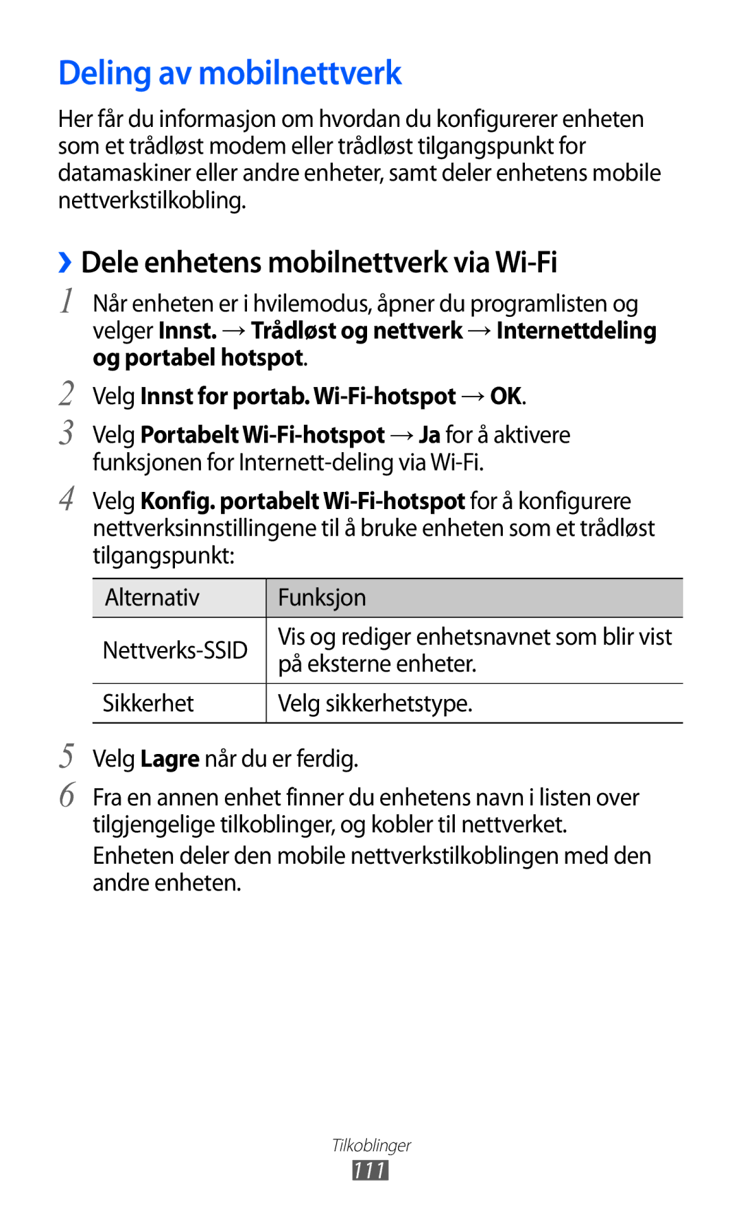 Samsung GT-I8530BAANEE, GT-I8530RWANEE manual Deling av mobilnettverk, ››Dele enhetens mobilnettverk via Wi-Fi 