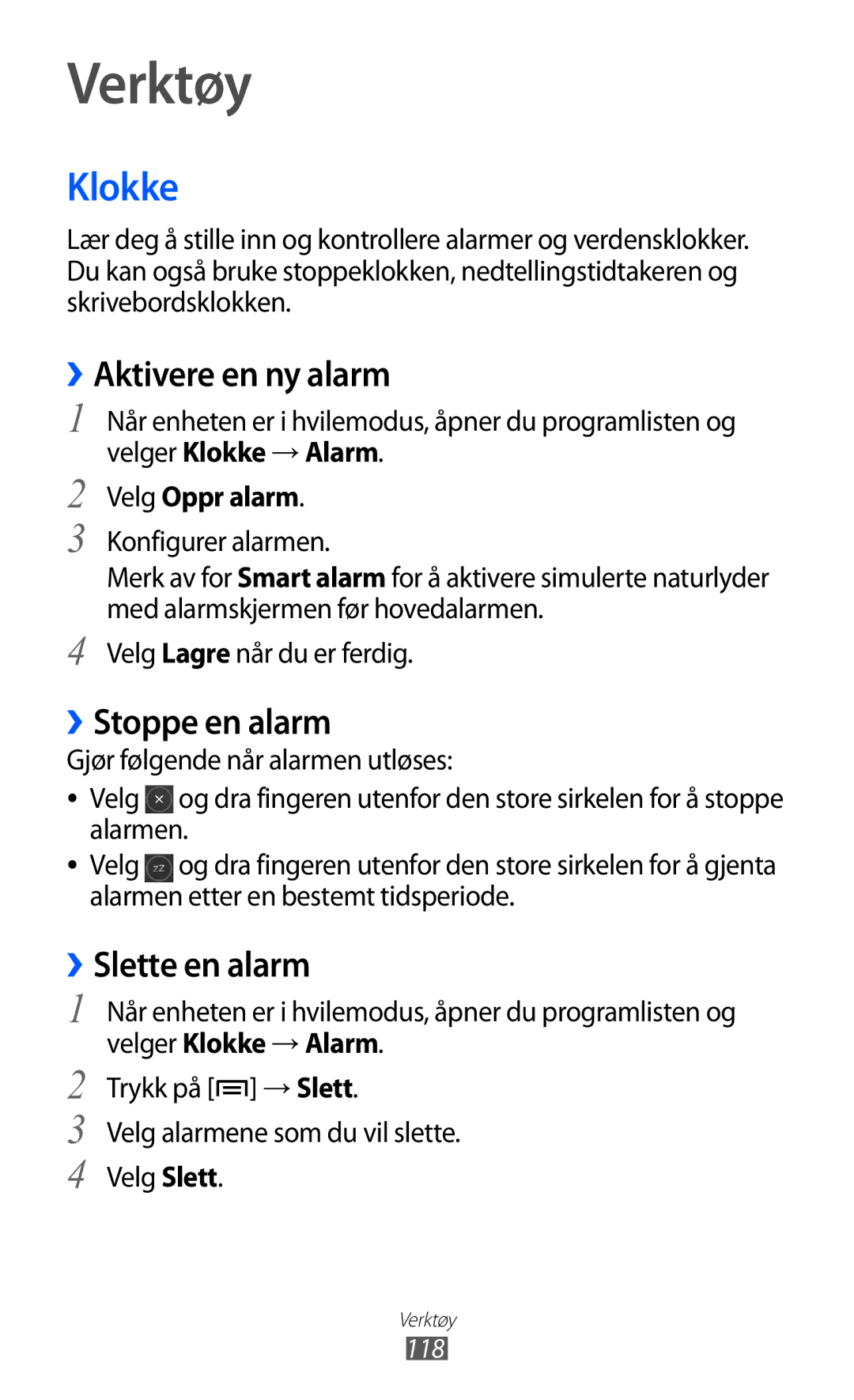 Samsung GT-I8530RWANEE, GT-I8530BAANEE manual Verktøy, Klokke, ››Aktivere en ny alarm, ››Stoppe en alarm, ››Slette en alarm 