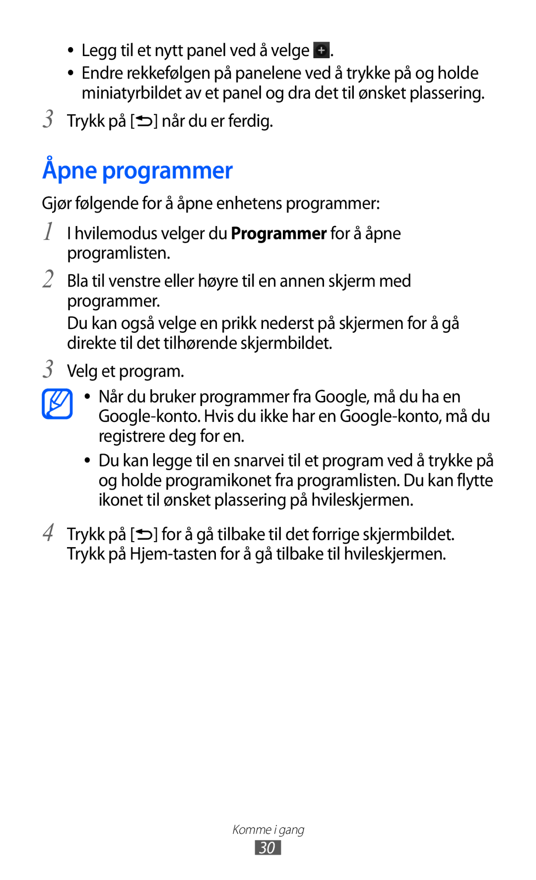 Samsung GT-I8530RWANEE, GT-I8530BAANEE manual Åpne programmer, Legg til et nytt panel ved å velge, Trykk på når du er ferdig 