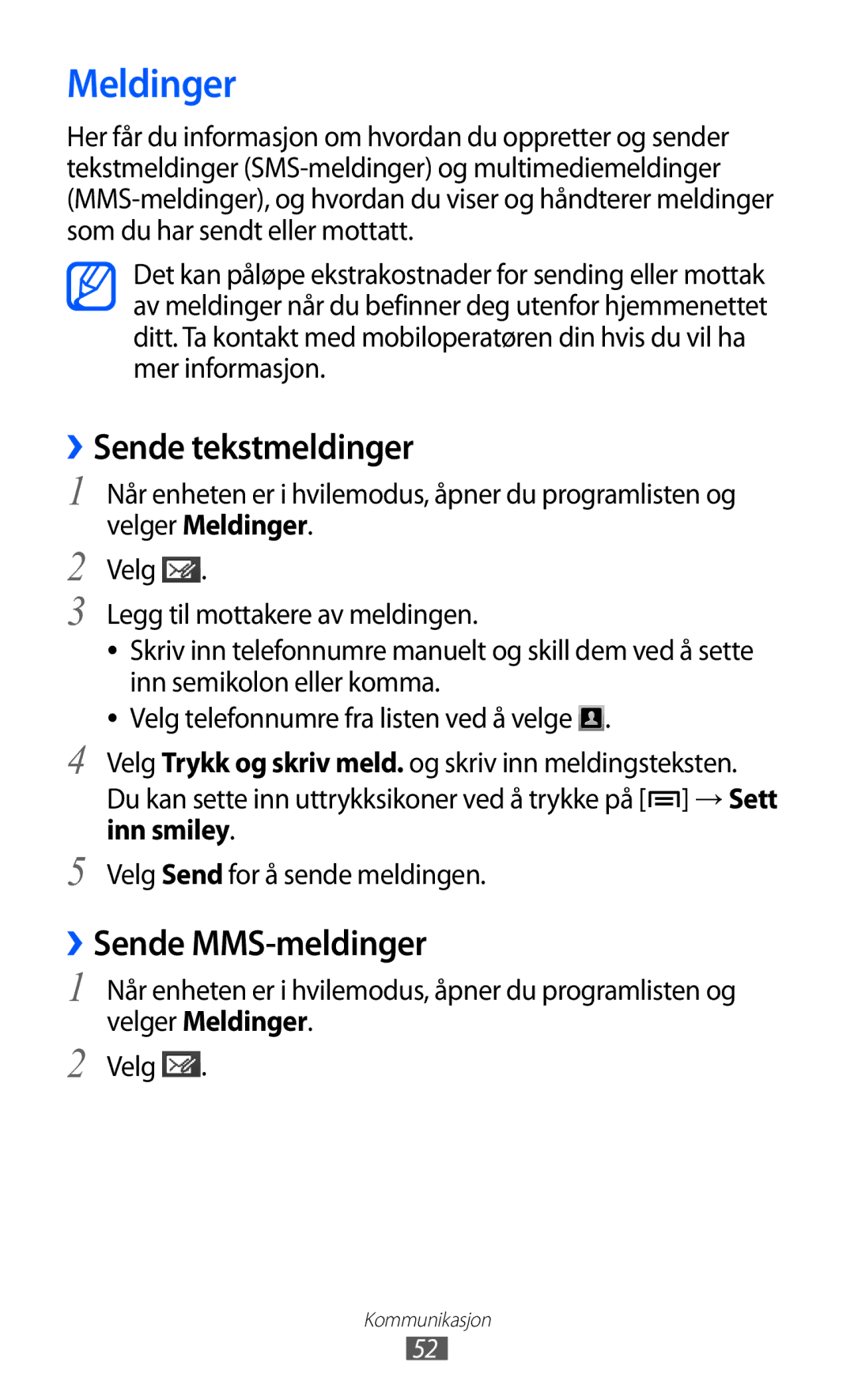 Samsung GT-I8530RWANEE manual Meldinger, ››Sende tekstmeldinger, ››Sende MMS-meldinger, Velg Send for å sende meldingen 