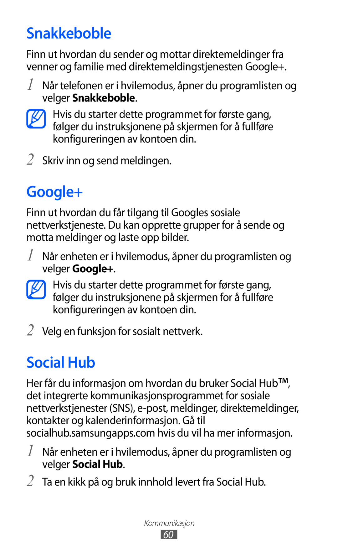 Samsung GT-I8530RWANEE, GT-I8530BAANEE manual Snakkeboble, Google+, Social Hub, Skriv inn og send meldingen 