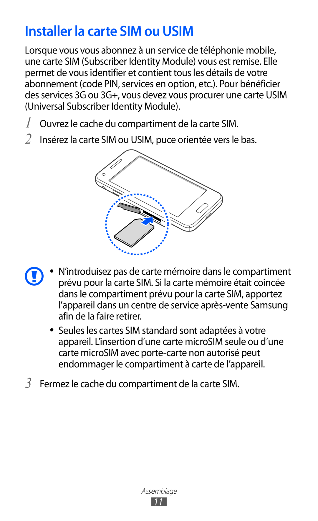 Samsung GT-I8530RWASFR, GT-I8530RWAXEF Installer la carte SIM ou Usim, Fermez le cache du compartiment de la carte SIM 