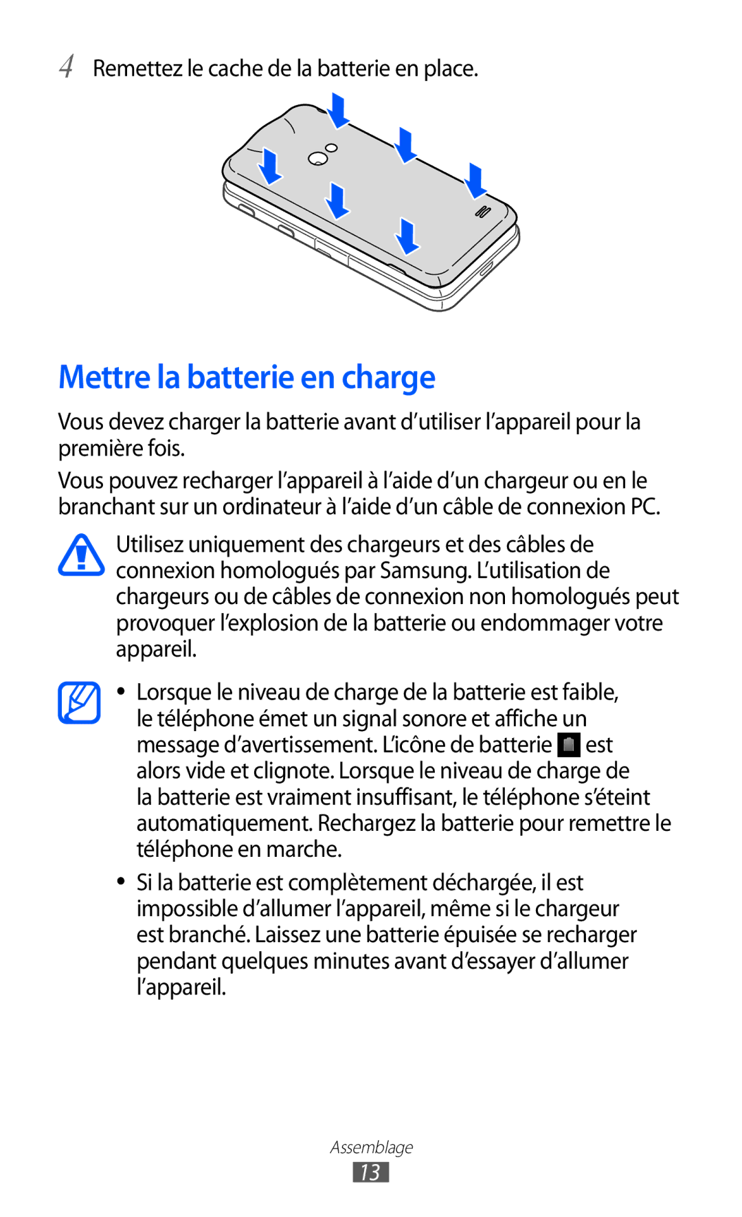 Samsung GT-I8530BAASFR, GT-I8530RWAXEF manual Mettre la batterie en charge, Remettez le cache de la batterie en place 