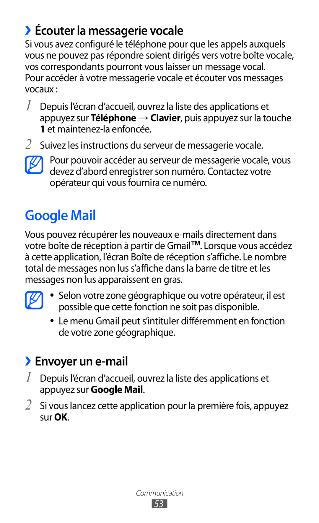 Samsung GT-I8530RWASFR, GT-I8530RWAXEF, GT-I8530BAASFR Google Mail, ››Écouter la messagerie vocale, ››Envoyer un e-mail 