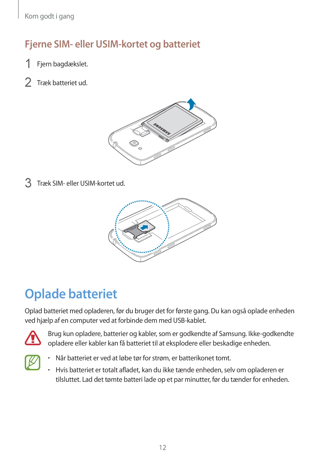 Samsung GT-I8580DBANEE manual Oplade batteriet, Fjerne SIM- eller USIM-kortet og batteriet, Træk SIM- eller USIM-kortet ud 