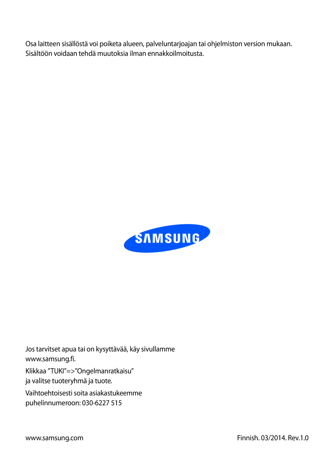 Samsung GT-I8580DBANEE, GT-I8580PWANEE manual Finnish /2014. Rev.1.0 