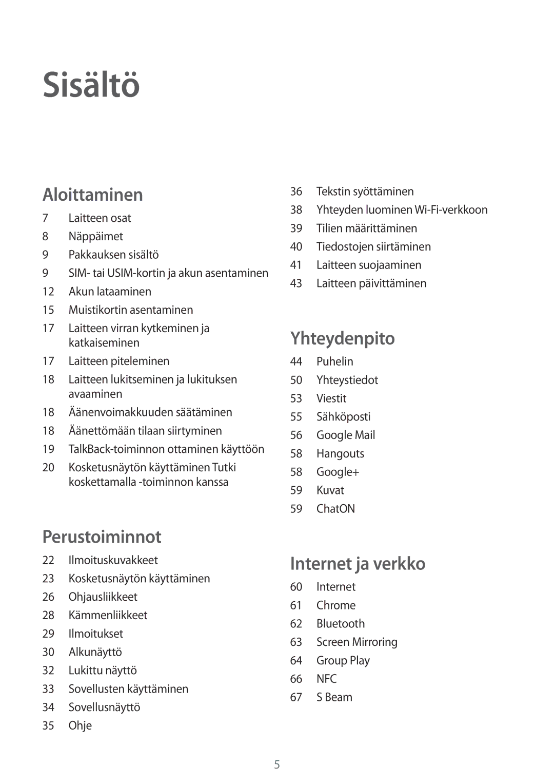 Samsung GT-I8580PWANEE, GT-I8580DBANEE manual Sisältö, Aloittaminen 