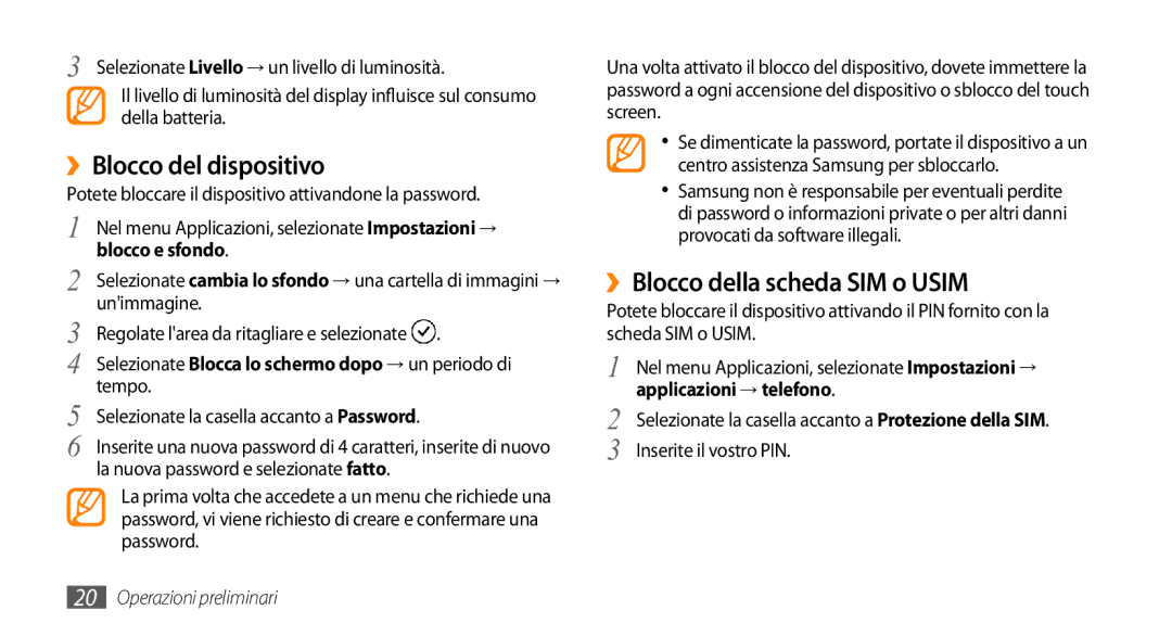 Samsung GT-I8700YKAOMN, GT-I8700YKAHUI manual ››Blocco del dispositivo, ››Blocco della scheda SIM o Usim, Blocco e sfondo 