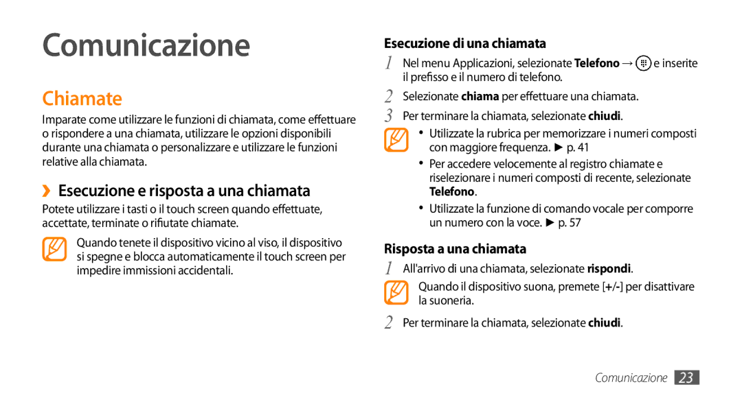 Samsung GT-I8700YKAHUI, GT-I8700YKAOMN, GT-I8700YKAITV manual Comunicazione, Chiamate, ››Esecuzione e risposta a una chiamata 