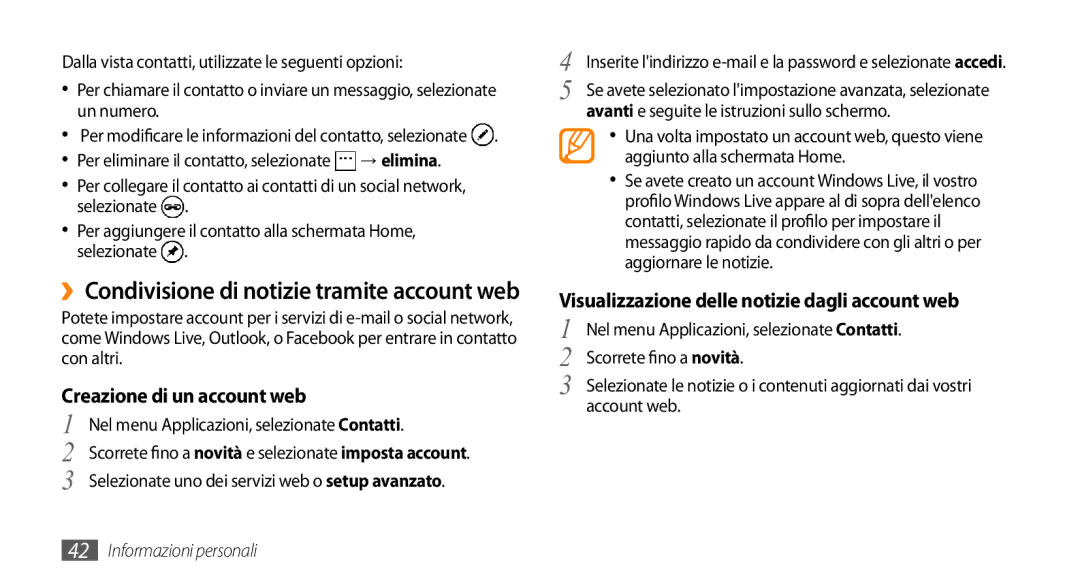 Samsung GT-I8700YKAPAN, GT-I8700YKAHUI Avanti e seguite le istruzioni sullo schermo, Scorrete fino a novità, Account web 