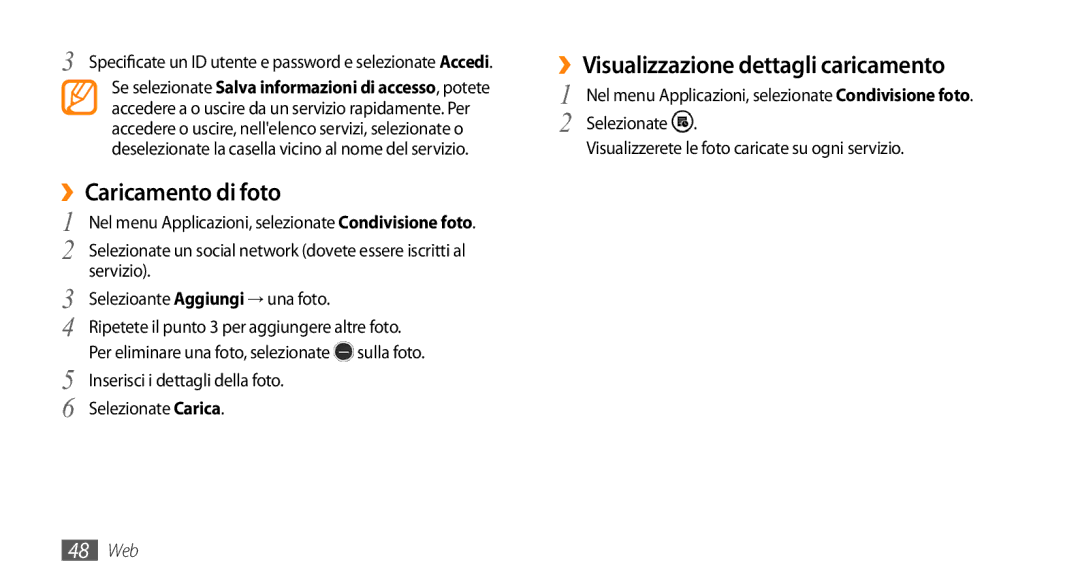 Samsung GT-I8700YKAOMN, GT-I8700YKAHUI, GT-I8700YKAITV manual ››Caricamento di foto, ››Visualizzazione dettagli caricamento 