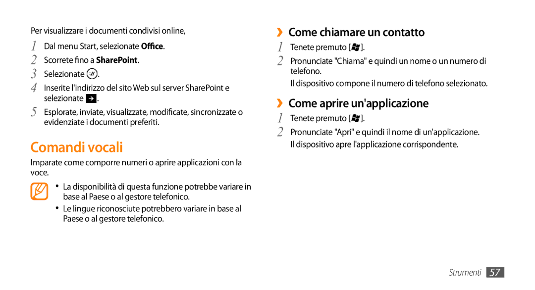 Samsung GT-I8700YKAITV, GT-I8700YKAHUI manual Comandi vocali, ››Come chiamare un contatto, ››Come aprire unapplicazione 