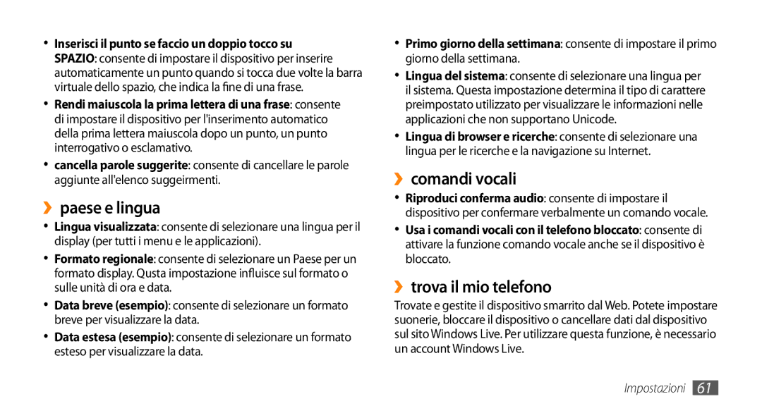 Samsung GT-I8700YKAITV, GT-I8700YKAHUI, GT-I8700YKAOMN manual ››paese e lingua, ››comandi vocali, ››trova il mio telefono 