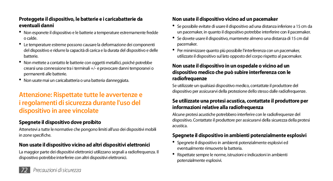 Samsung GT-I8700YKAOMN manual Spegnete il dispositivo dove proibito, Non usate il dispositivo vicino ad un pacemaker 