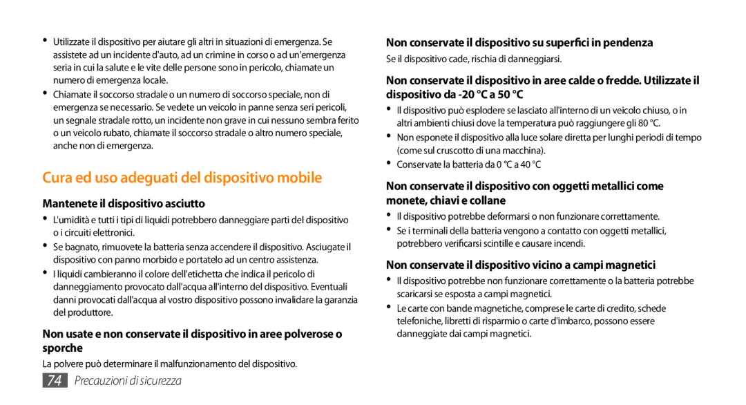 Samsung GT-I8700YKAPAN manual Mantenete il dispositivo asciutto, Non conservate il dispositivo su superfici in pendenza 