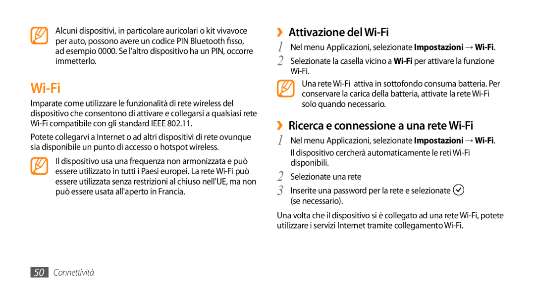 Samsung GT-I8700YKAPAN, GT-I8700YKAHUI ››Attivazione del Wi-Fi, ››Ricerca e connessione a una rete Wi-Fi, Connettività 