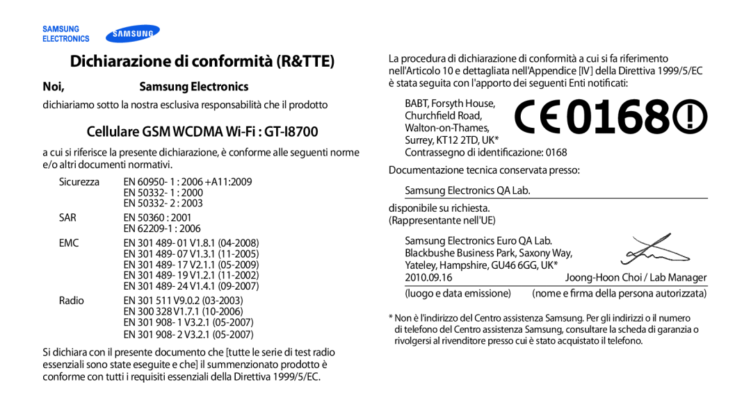 Samsung GT-I8700YKAHUI, GT-I8700YKAOMN manual Dichiarazione di conformità R&TTE, Cellulare GSM WCDMA Wi-Fi GT-I8700 