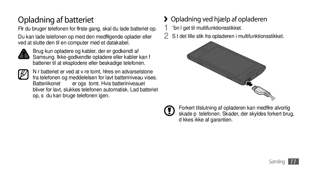 Samsung GT-I8700YKANEE, GT-I8700YKAHTS manual Opladning af batteriet, ››Opladning ved hjælp af opladeren 