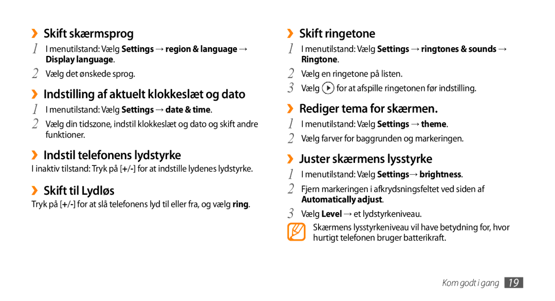 Samsung GT-I8700YKANEE manual ››Skift skærmsprog, ››Indstil telefonens lydstyrke, ››Skift til Lydløs, ››Skift ringetone 