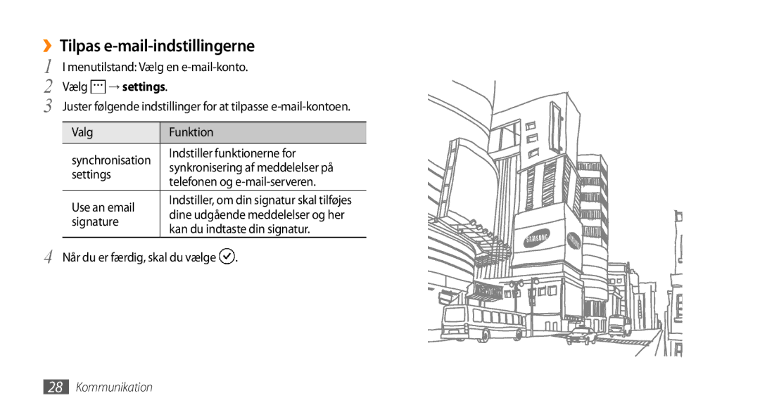 Samsung GT-I8700YKAHTS, GT-I8700YKANEE manual ››Tilpas e-mail-indstillingerne, Vælg → settings 
