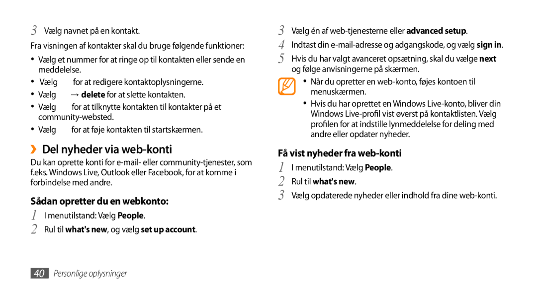 Samsung GT-I8700YKAHTS, GT-I8700YKANEE manual ››Del nyheder via web-konti, Vælg navnet på en kontakt, Rul til whats new 