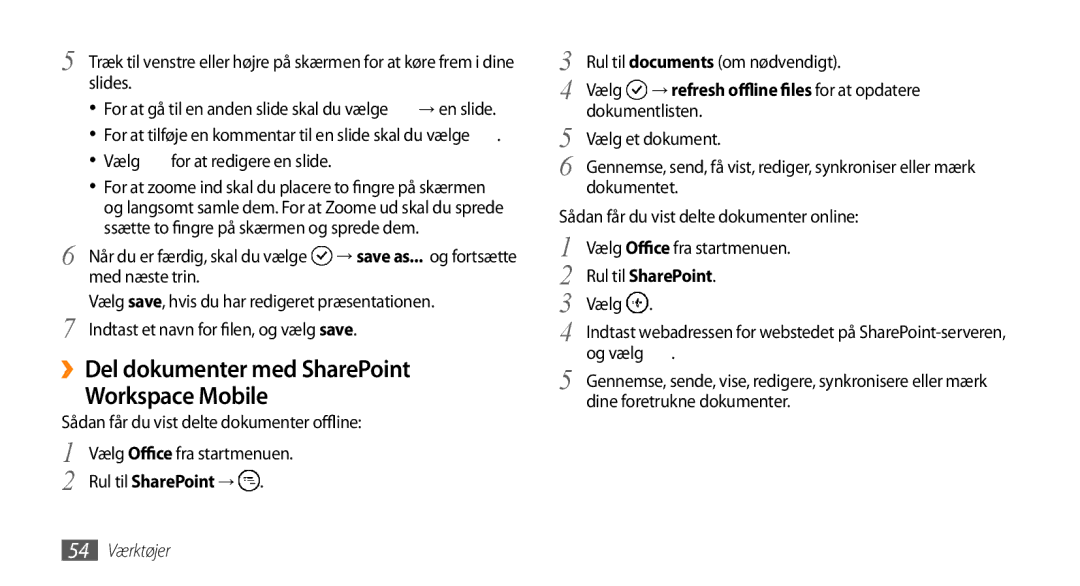 Samsung GT-I8700YKAHTS manual ››Del dokumenter med SharePoint Workspace Mobile, Rul til SharePoint →, 54 Værktøjer 