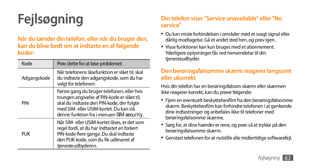 Samsung GT-I8700YKANEE manual Fejlsøgning, Kode Prøv dette for at løse problemet, Valgt for telefonen, Tjenesteudbyderen 