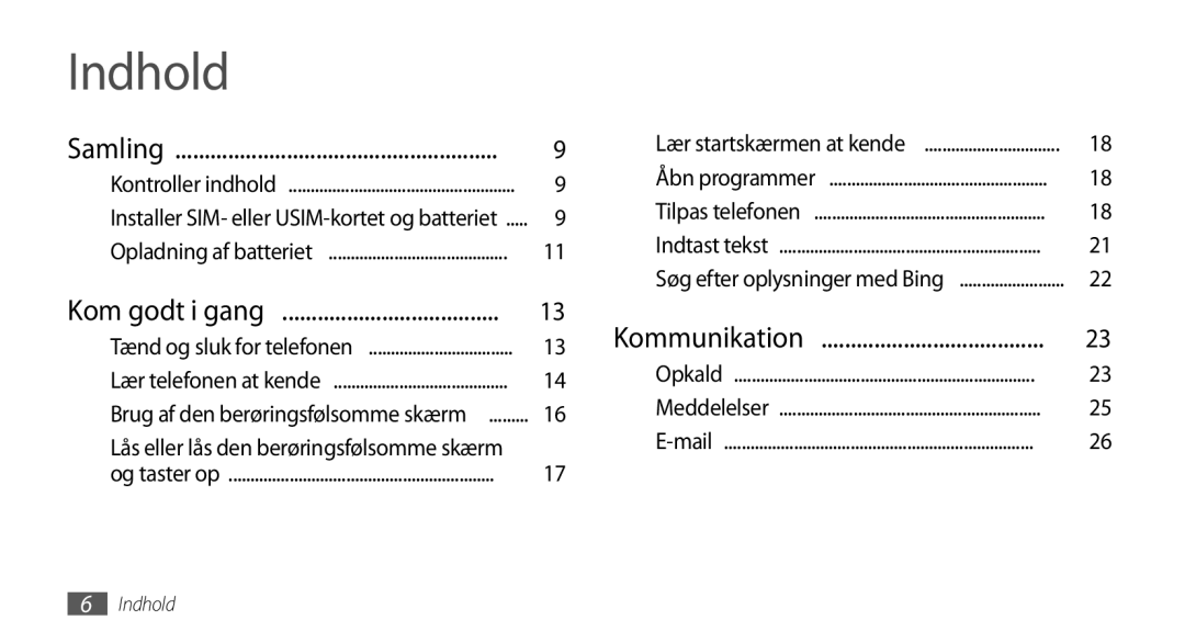 Samsung GT-I8700YKAHTS, GT-I8700YKANEE manual Indhold, Lås eller lås den berøringsfølsomme skærm 