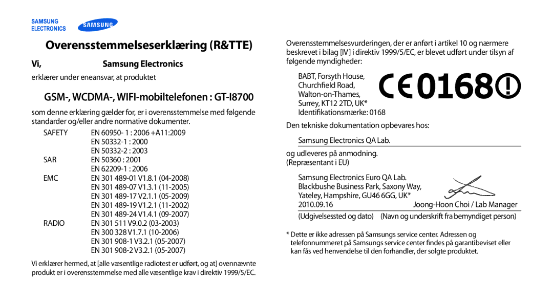 Samsung GT-I8700YKAHTS, GT-I8700YKANEE manual Overensstemmelseserklæring R&TTE, GSM-, WCDMA-, WIFI-mobiltelefonen GT-I8700 