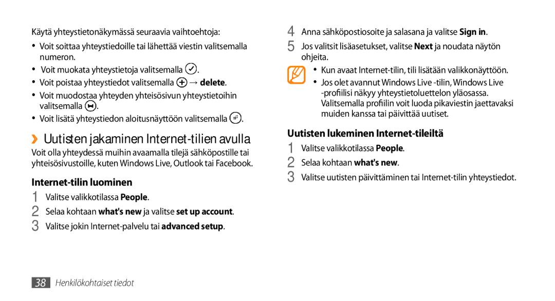 Samsung GT-I8700YKANEE, GT-I8700YKAHTS manual ››Uutisten jakaminen Internet-tilien avulla, Selaa kohtaan whats new 